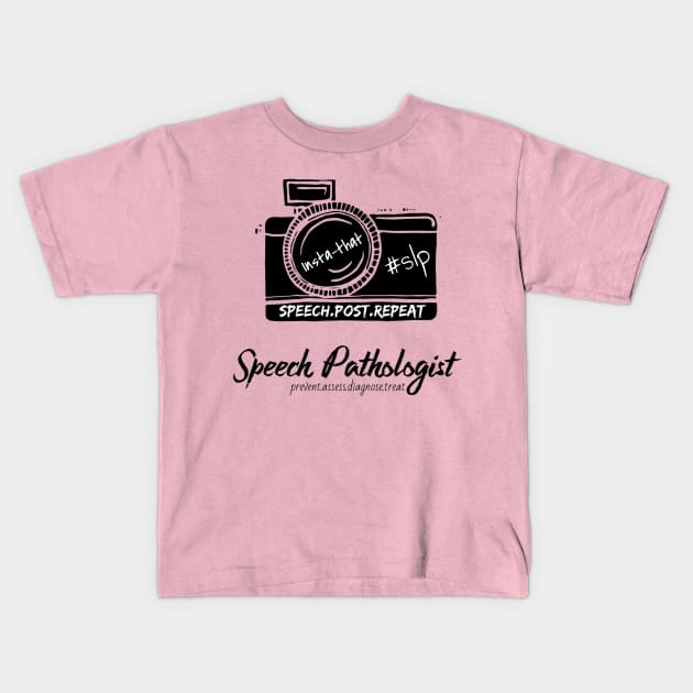 SLP Insta-That #slp Kids T-Shirt by TheSpeechBanana615